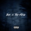 B.G. - Bak N Tha Field (Explicit)