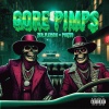 Zer.Fleisch、Phizto - Gore Pimps (Explicit)