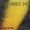 The Saddest Day - I Am