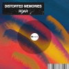 Distorted Memories - Roar