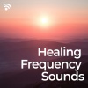 Emotional Healing Intrumental Academy、Solfeggio Healing Home、Natural Healing Music Zone - Healing Frequency Waves