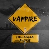 Full Circle Avenue、Sinewave Sinatra - Vampire