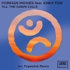 Foreign Movies、Emily Fox - Till the Dawn Calls