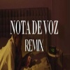 Jhyvek、Ladi - Nota de voz (feat. Jhyvek & Ladi)(Remix)