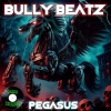 Bully Beatz《Pegasus》[MP3/LRC]