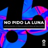 Martina Budde、Dj Frisco、Marcos Peon、Nathalie Aarts - No Pido La Luna (Extended Mix)