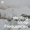 Solfeggio Healing Frequencies MT、Reiki Healing Unit、Healing Tones Sound Bath《Deep Sleep Frequencies》[MP3/LRC]