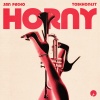 San Pacho、TOBEHONEST《Horny》[MP3/LRC]