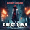 Ultimate Alliance、Cooly D - Ghost Town (feat. Cooly D)(Explicit)