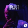 jody breeze - She Wanna Do It (Explicit)