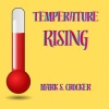 Mark S. Crocker《Temperature Rising (Original Motion Picture Souundtrack)》[MP3/LRC]