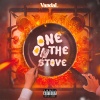 Vandal - One On The Stove (Explicit)