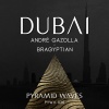 Andre Gazolla、Bragyptian - Dubai