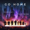 Prodigy、CamWow《Go Home (Explicit)》[MP3/LRC]