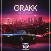 Grakk - Get Down (Radio Ver)