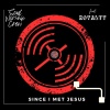 Soul Worship Crew、Royalty - Since I Met Jesus