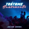 Julián Bruno - Trátame Suavemente