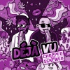 DJ 8X7、Chief $upreme、Wiz Khalifa《Deja Vu (Chopped & Screwed|Explicit)》[MP3/LRC]