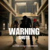ALLYVIBE、Emdenation、ShazI - WARNING SHOTS (feat. Shazi)(Explicit)