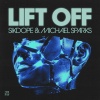 Sikdope、Michael Sparks - Lift Off