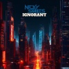 Nicky Smiles - Ignorant