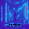 Gaston Ponte - Troppo