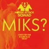Horse Attack Sqwad - Miks? (Explicit)