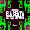 DJ LEMOS SP - Montagem Ela Senta Gostoso Demais (Explicit)