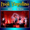 Enok Virgulino - Flor de alecrim - Ao Vivo