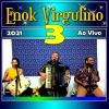 Enok Virgulino - Energia - Ao Vivo