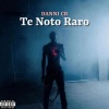DANNI CB - Te Noto Raro (Explicit)
