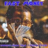Steelo Steezy、HoodRich Pablo Juan - Fast Money (Explicit)