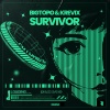 Bigtopo、Krevix - Survivor