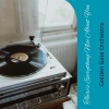 Golden Gate Orchestra - There's Everything Nice About You