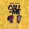 Lord Paper、Mr Eazi - Call On Me (Explicit)
