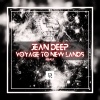 Jean Deep - Voyage to New Lands (DJ Eef Club Remix)