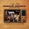 Styles Melik、Mbeu、Ras Caleb、Poptain - Donzvo Remoyo (feat. Mbeu, Ras Caleb & Poptain)(QuadCore Mix)