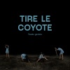 Tire le coyote - Toute garnie
