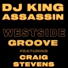 DJ KING ASSASSIN、Craig Stevens - Westside Groove