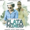 El Boys C、Robinho - Plata Primero (feat. Robinho)