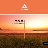 T.O.M. - Dreams