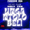 Funeker Rsa、Funanani Lusunzi、DJ Bullet、Vinny06、Dekingbeatz、Holy Drill - Unga ntolobeli (feat. DJ Bullet,Vinny06,Dekingbeatz & Holy Drill)