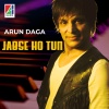 Arun Daga、KavyaKriti - Jabse Ho Tum