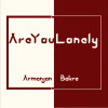 Armanjan Bakre - Are You Lonely (Armanjan-Bakre remix)