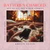 Green Alien、Bad Azz、Antonia Marquee - Batteries Charged (Off to See the World Stories) [feat. Bad Azz & Antonia Marquee] (Explicit)