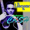 Johnny Cash《Oh Lonesome Me》[MP3/LRC]