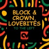 Block & Crown《To the Left》[MP3/LRC]