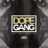 Iceyy、Michael Mania-Bond、Benny the Butcher《Dope Gang (feat. Benny The Butcher)(Explicit)》[MP3/LRC]