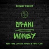 Teekay The1st、Toni Tone、Jaykha、Naycha、Tumi Tladi - Spani Money (Explicit)