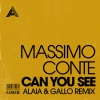 Massimo Conte、Alaia & Gallo - Can You See (Alaia & Gallo Remix)